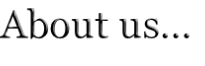 About us…